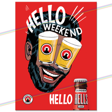 Load image into Gallery viewer, CAMDEN HELLS HELLO WEEKEND METAL SIGNS