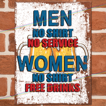 Load image into Gallery viewer, MEN NO SHIRT NO SERVICE METAL SIGNS