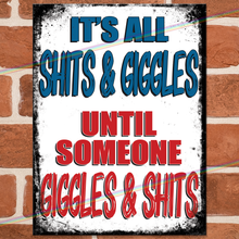 Load image into Gallery viewer, SHITS & GIGGLES METAL SIGNS