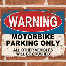 Load image into Gallery viewer, MOTORBIKE PARKING ONLY METAL SIGNS