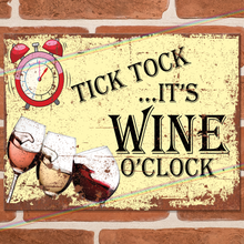 Load image into Gallery viewer, WINE O' CLOCK METAL SIGNS