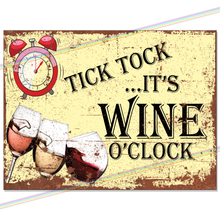 Load image into Gallery viewer, WINE O' CLOCK METAL SIGNS