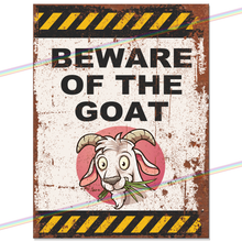 Load image into Gallery viewer, BEWARE OF THE GOAT METAL SIGNS