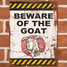 Load image into Gallery viewer, BEWARE OF THE GOAT METAL SIGNS