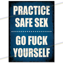 Load image into Gallery viewer, PRACTICE SAFE SEX METAL SIGNS