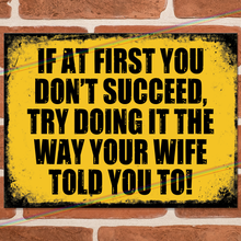 Load image into Gallery viewer, WIFE TOLD YOU METAL SIGNS