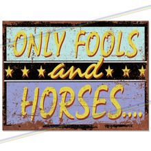 Load image into Gallery viewer, ONLY FOOLS AND HORSES (LOGO) METAL SIGNS