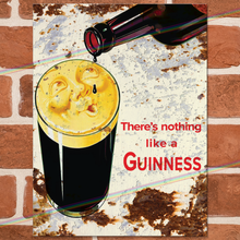 Load image into Gallery viewer, THERE'S NOTHING LIKE A GUINNESS METAL SIGNS