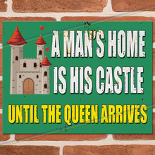 Load image into Gallery viewer, A MAN'S HOME IS HIS CASTLE METAL SIGNS