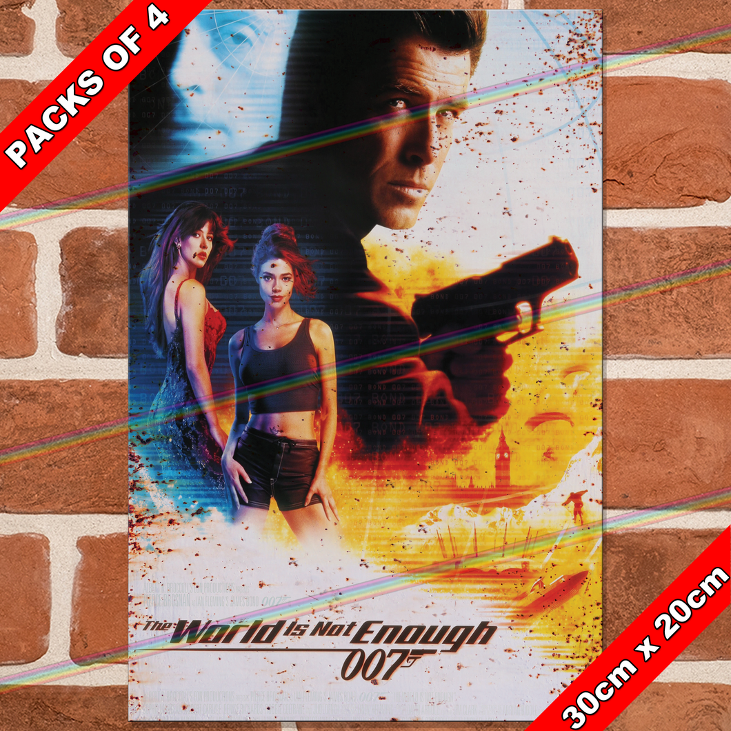 JAMES BOND 007 (THE WORLD IS NOT ENOUGH - 1999) 30cm x 20cm MOVIE METAL SIGNS
