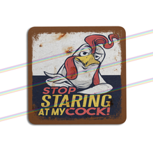 Load image into Gallery viewer, STOP STARING AT MY COCK COASTERS
