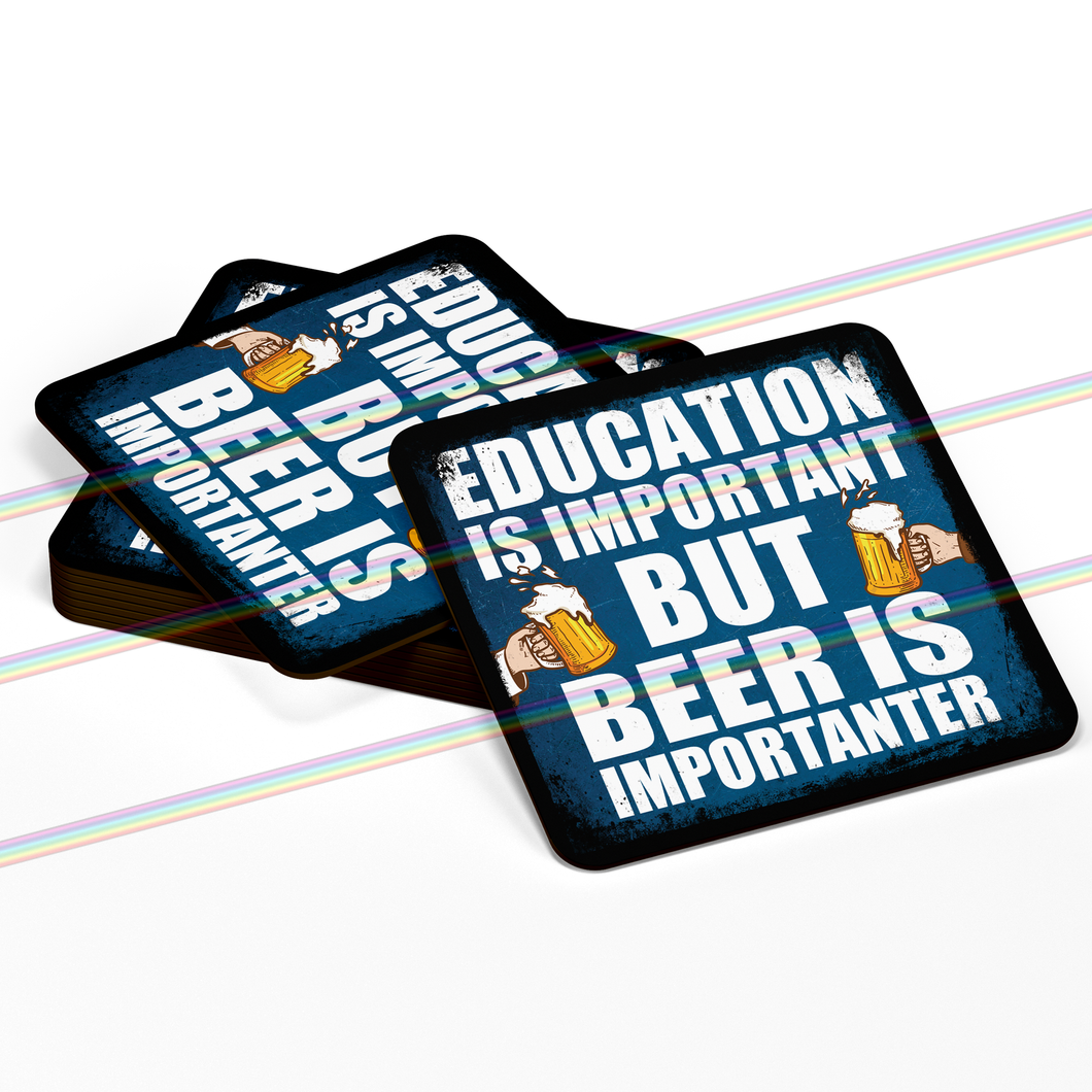 EDUCATION IS IMPORTANT COASTERS