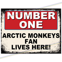 Load image into Gallery viewer, ARCTIC MONKEYS - NUMBER ONE FAN METAL SIGNS
