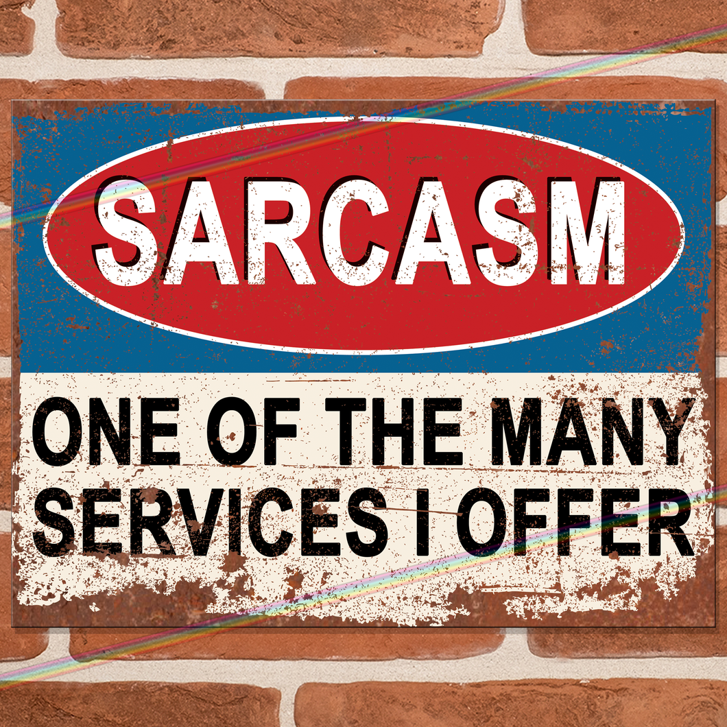 SARCASM METAL SIGNS