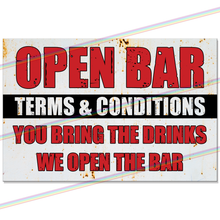 Load image into Gallery viewer, OPEN BAR TERMS 30cm x 20cm METAL SIGNS
