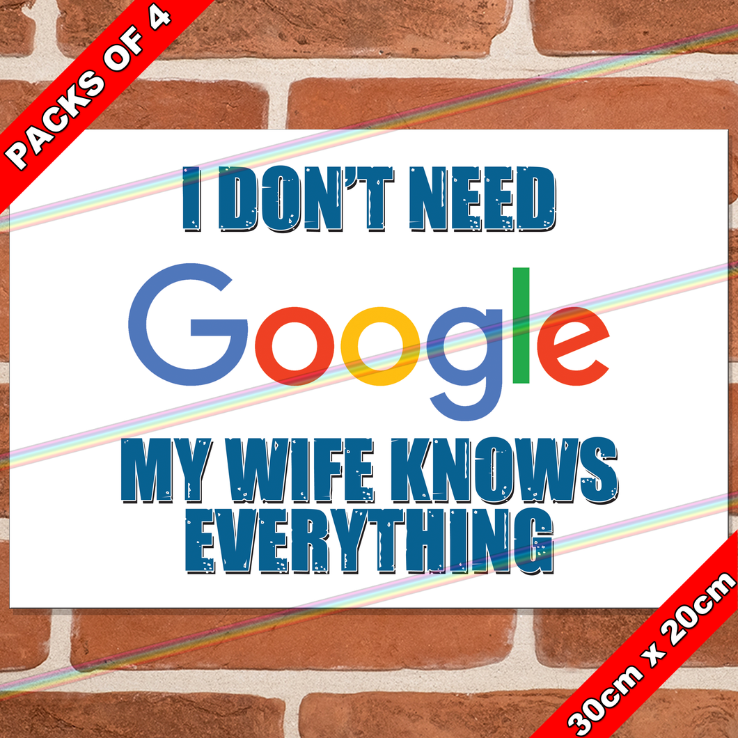 MY WIFE KNOWS EVERYTHING 30cm x 20cm METAL SIGNS
