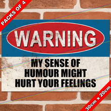 Load image into Gallery viewer, MY SENSE OF HUMOUR 30cm x 20cm METAL SIGNS
