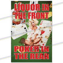 Load image into Gallery viewer, LIQUOR IN THE FRONT POKER IN THE REAR 30cm x 20cm METAL SIGNS
