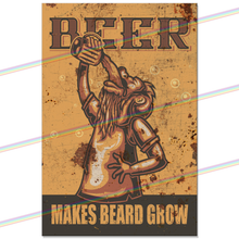 Load image into Gallery viewer, BEER MAKES BEARD GROW 30cm x 20cm METAL SIGNS
