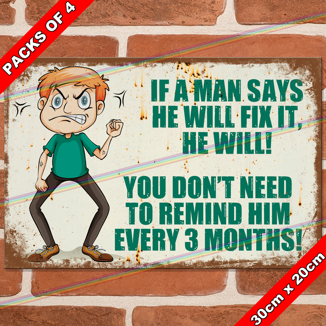 HE WILL FIX IT 30cm x 20cm METAL SIGNS