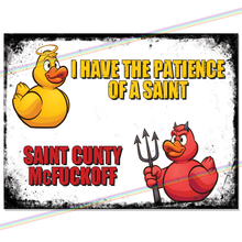 Load image into Gallery viewer, PATIENCE OF A SAINT METAL SIGNS
