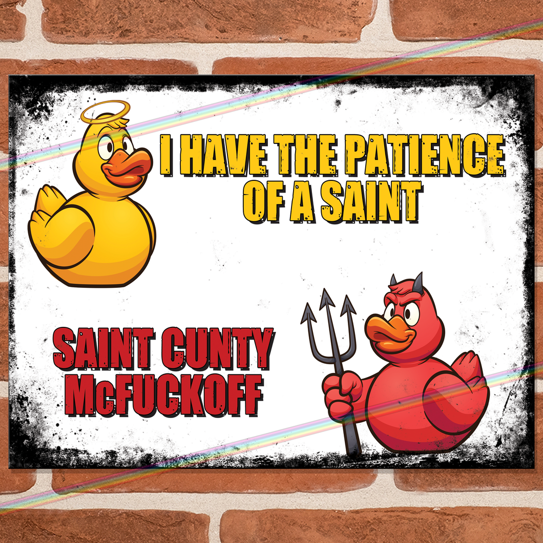 PATIENCE OF A SAINT METAL SIGNS