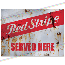 Load image into Gallery viewer, SERVED HERE: RED STRIPE METAL SIGNS
