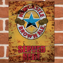 Load image into Gallery viewer, SERVED HERE: NEWCASTLE BROWN ALE METAL SIGNS

