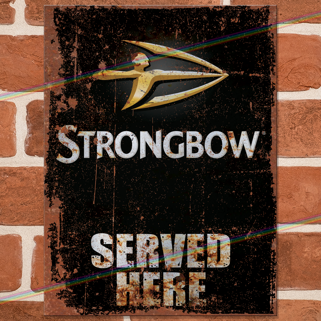 SERVED HERE: STRONGBOW METAL SIGNS