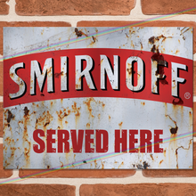 Load image into Gallery viewer, SERVED HERE: SMIRNOFF METAL SIGNS
