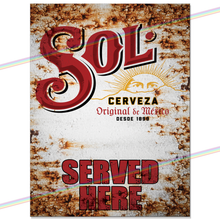 Load image into Gallery viewer, SERVED HERE: SOL METAL SIGNS
