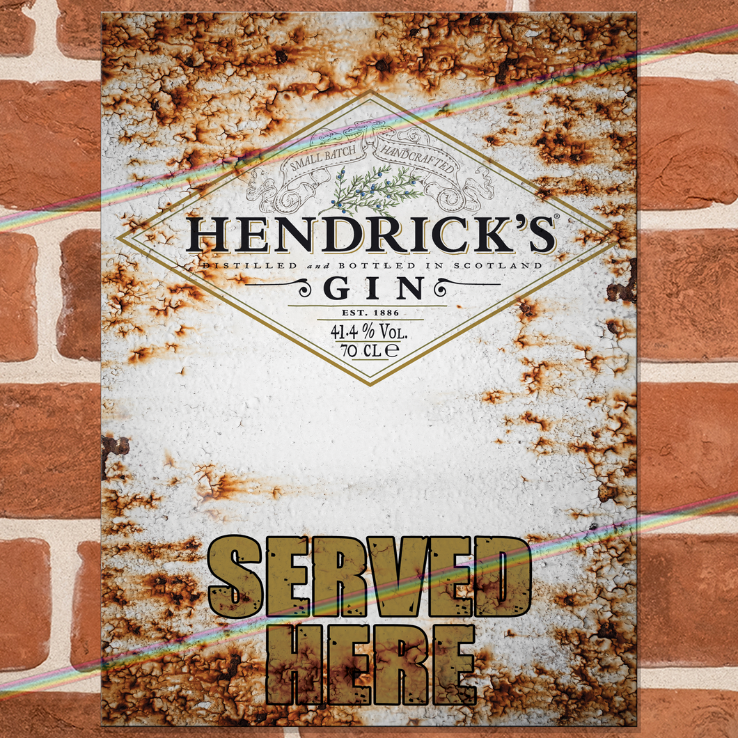 SERVED HERE: HENDRICKS METAL SIGNS