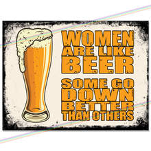 Load image into Gallery viewer, WOMEN ARE LIKE BEER METAL SIGNS
