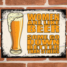 Load image into Gallery viewer, WOMEN ARE LIKE BEER METAL SIGNS
