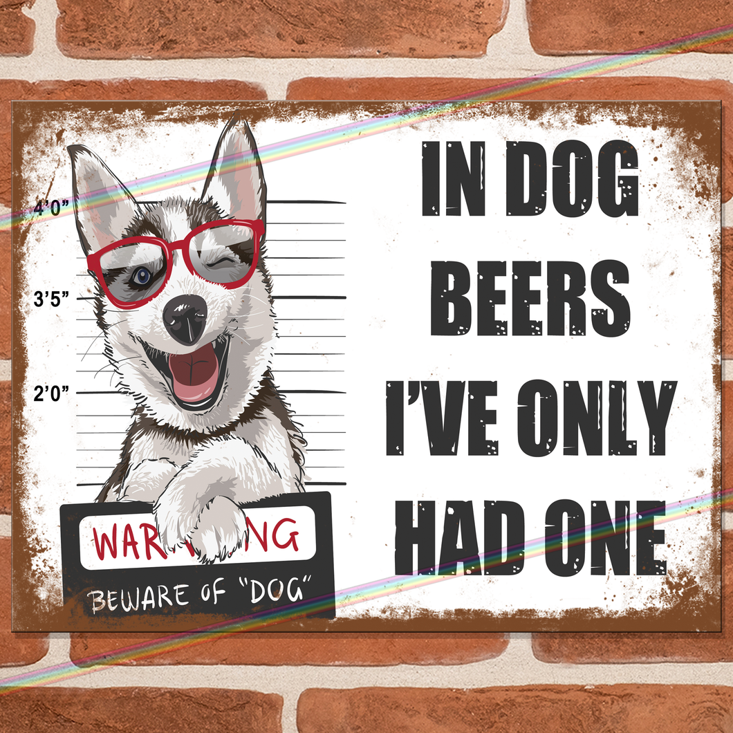 IN DOG BEERS METAL SIGNS