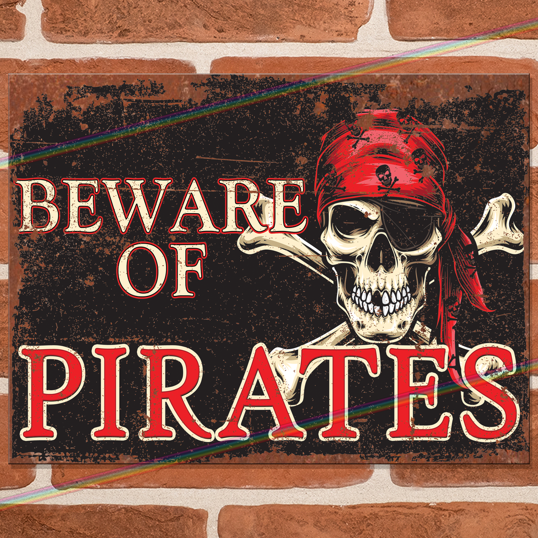 BEWARE OF PIRATES METAL SIGNS