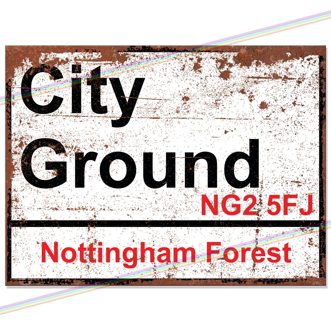 CITY GROUND NOTTINGHAM FOREST FOOTBALL METAL SIGNS