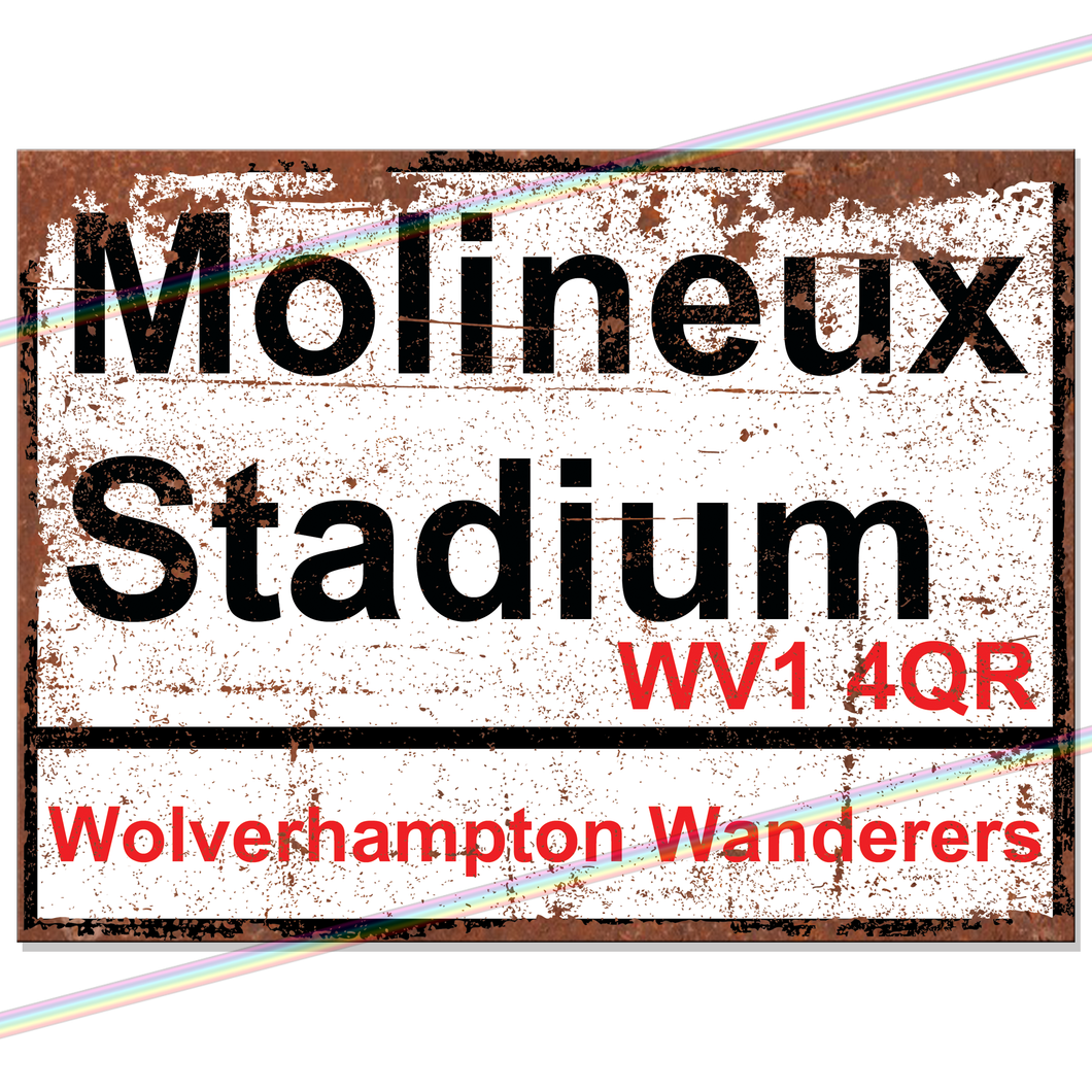 MOLINEUX STADIUM WOLVERHAMPTON FOOTBALL METAL SIGNS