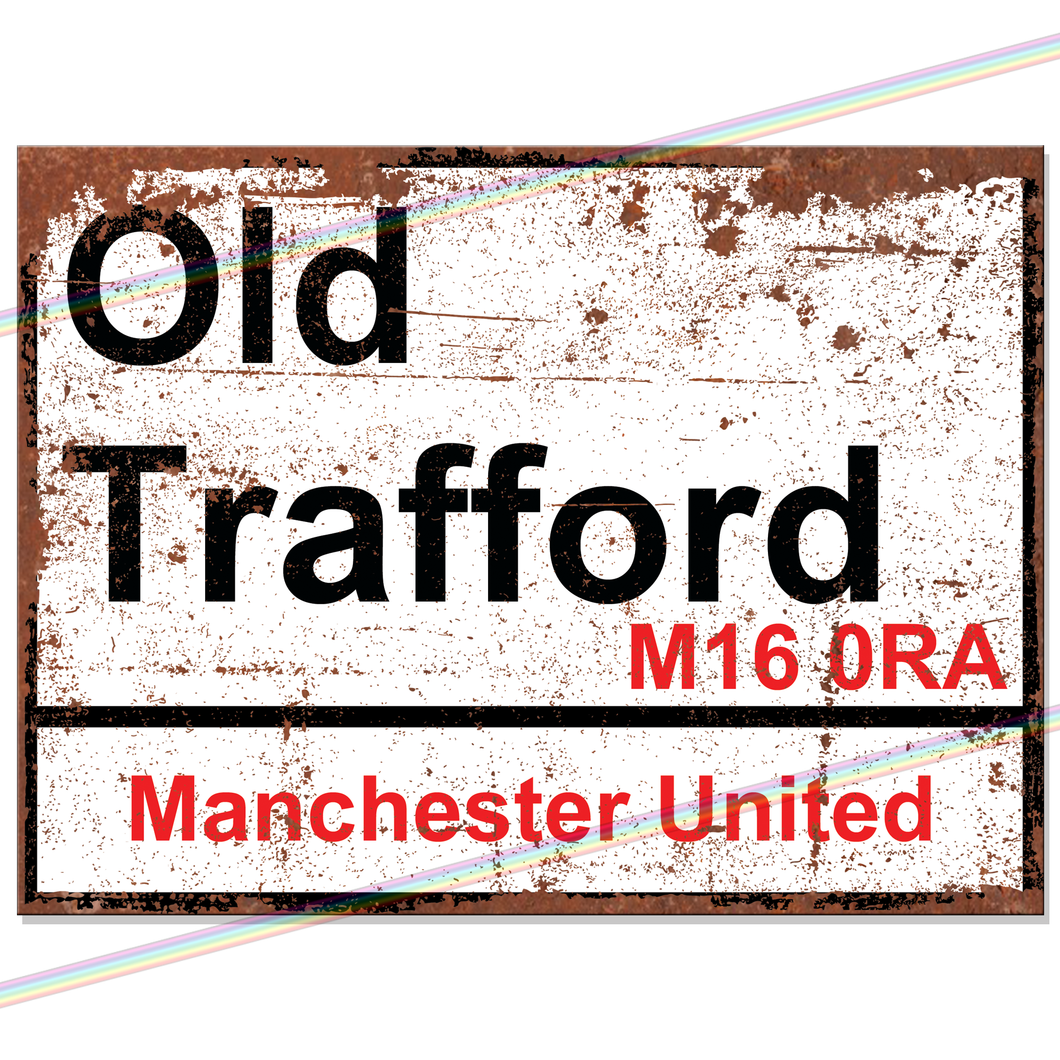 OLD TRAFFORD MANCHESTER FOOTBALL METAL SIGNS