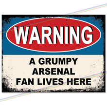 Load image into Gallery viewer, ARSENAL GRUMPY FAN FOOTBALL METAL SIGNS

