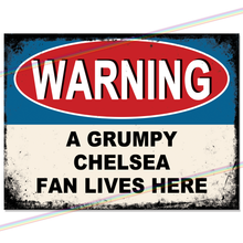 Load image into Gallery viewer, CHELSEA GRUMPY FAN FOOTBALL METAL SIGNS
