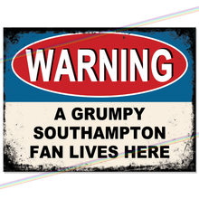 Load image into Gallery viewer, SOUTHAMPTON GRUMPY FAN FOOTBALL METAL SIGNS
