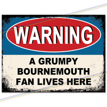 Load image into Gallery viewer, BOURNEMOUTH GRUMPY FAN FOOTBALL METAL SIGNS
