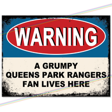 Load image into Gallery viewer, QUEENS PARK RANGERS GRUMPY FAN FOOTBALL METAL SIGNS
