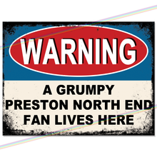 Load image into Gallery viewer, PRESTON NORTH END GRUMPY FAN FOOTBALL METAL SIGNS
