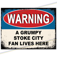 Load image into Gallery viewer, STOKE CITY GRUMPY FAN FOOTBALL METAL SIGNS

