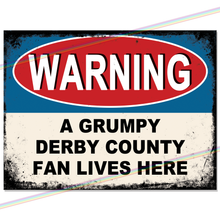 Load image into Gallery viewer, DERBY COUNTY GRUMPY FAN FOOTBALL METAL SIGNS
