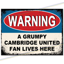 Load image into Gallery viewer, CAMBRIDGE UNITED GRUMPY FAN FOOTBALL METAL SIGNS
