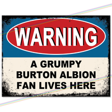 Load image into Gallery viewer, BURTON ALBION GRUMPY FAN FOOTBALL METAL SIGNS
