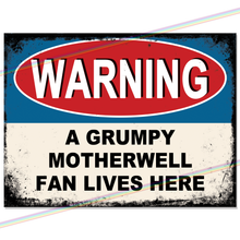 Load image into Gallery viewer, MOTHERWELL GRUMPY FAN FOOTBALL METAL SIGNS
